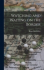 Image for Watching and Waiting on the Border