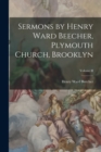 Image for Sermons by Henry Ward Beecher, Plymouth Church, Brooklyn; Volume II