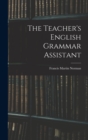 Image for The Teacher&#39;s English Grammar Assistant