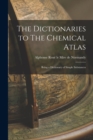 Image for The Dictionaries to The Chemical Atlas : Being a Dictionary of Simple Substances