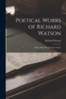 Image for Poetical Works of Richard Watson : With a Brief Sketch of the Author