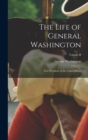 Image for The Life of General Washington : First President of the United States; Volume II
