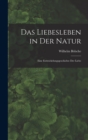 Image for Das Liebesleben in der Natur