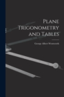 Image for Plane Trigonometry and Tables