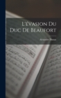 Image for L&#39;?vasion du duc de Beaufort
