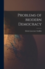 Image for Problems of Modern Democracy