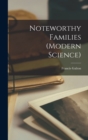 Image for Noteworthy Families (Modern Science)