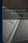 Image for L&#39;?vasion du duc de Beaufort