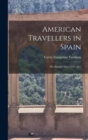 Image for American Travellers in Spain : The Spanish Inns, 1776-1867