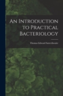 Image for An Introduction to Practical Bacteriology