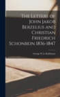 Image for The Letters of John Jakob Berzelius and Christian Friedrich Schonbein 1836-1847