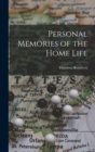Image for Personal Memories of the Home Life