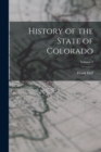 Image for History of the State of Colorado; Volume 2