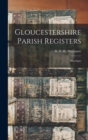 Image for Gloucestershire Parish Registers : Marriages