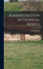 Image for Administration in Tropical Africa