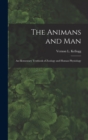 Image for The Animans and Man; An Elementary Textbook of Zoology and Human Physiology