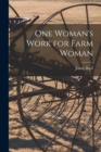 Image for One Woman&#39;s Work for Farm Woman