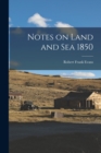 Image for Notes on Land and Sea 1850