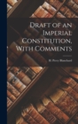 Image for Draft of an Imperial Constitution, With Comments