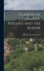 Image for Glances at Germany, Poland, and the Euxine