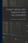 Image for Coast Artillery Targets and Accessories
