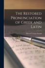 Image for The Restored Pronunciation of Greek and Latin