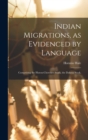 Image for Indian Migrations, as Evidenced by Language