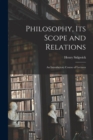Image for Philosophy, its Scope and Relations : An Introductory Course of Lectures