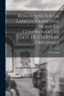 Image for Remarques sur la Langue Francoise Nouv ed Comprenant le Texte de L&#39;Edition Originale