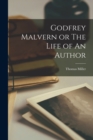Image for Godfrey Malvern or The Life of An Author