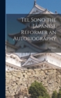 Image for Tel Sono the Japanese Reformer an Autobiography