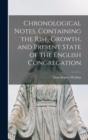 Image for Chronological Notes, Containing the Rise, Growth, and Present State of the English Congregation