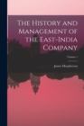 Image for The History and Management of the East-India Company; Volume 1