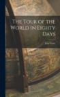 Image for The Tour of the World in Eighty Days