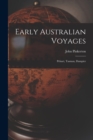 Image for Early Australian Voyages : Pelsart, Tasman, Dampier