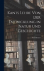 Image for Kants Lehre von der Entwicklung in Natur und Geschichte