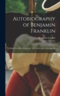 Image for Autobiography of Benjamin Franklin : Edited From His Manuscript, With Notes and an Introduction