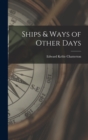 Image for Ships &amp; Ways of Other Days