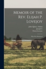 Image for Memoir of the Rev. Elijah P. Lovejoy; Who was Murdered