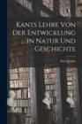 Image for Kants Lehre von der Entwicklung in Natur und Geschichte