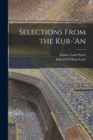 Image for Selections From the Kur-&#39;an