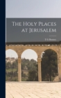 Image for The Holy Places at Jerusalem