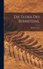 Image for Die Flora des Bernsteins.