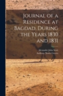 Image for Journal of a Residence at Bagdad, During the Years 1830 and 1831
