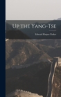 Image for Up the Yang-tse