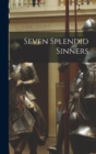 Image for Seven Splendid Sinners