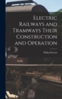 Image for Electric Railways and Tramways Their Construction and Operation