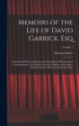 Image for Memoirs of the Life of David Garrick, Esq : Interspersed With Characters and Anecdotes of His Theatrical Contemporaries: The Whole Forming a History of the Stage: Which Includes a Period of Thirty-Six