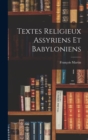Image for Textes Religieux Assyriens Et Babyloniens