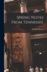Image for Spring Notes From Tennessee